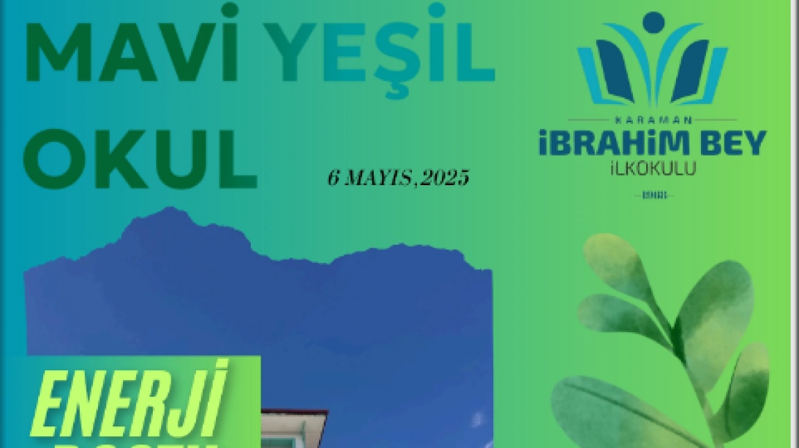 Mavi Yeşil Okul Projesi Kapsamında Okul Dergimiz Hazır